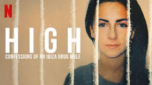 High: Confessions of an Ibiza Drug Mule